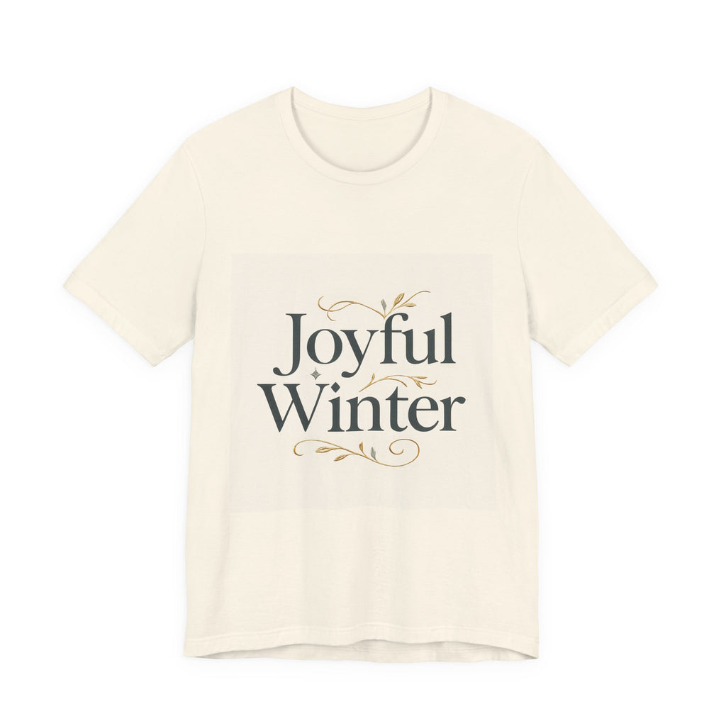 Joyful Winter Tee — Festive Holiday Graphic T-Shirt