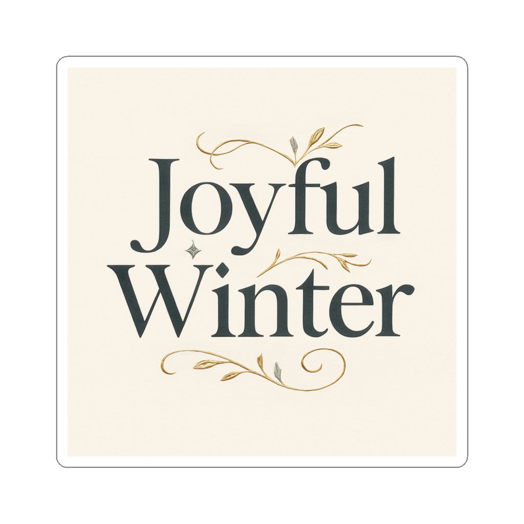 Joyful Winter Sticker — Elegant Holiday Holiday Phrase Kiss-Cut Sticker