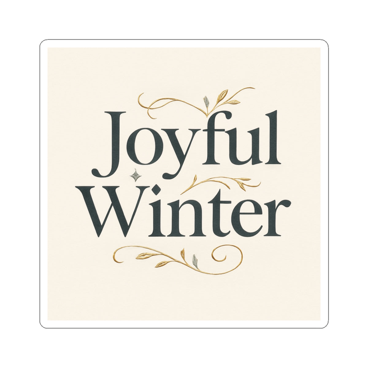 Joyful Winter Sticker — Elegant Holiday Holiday Phrase Kiss-Cut Sticker