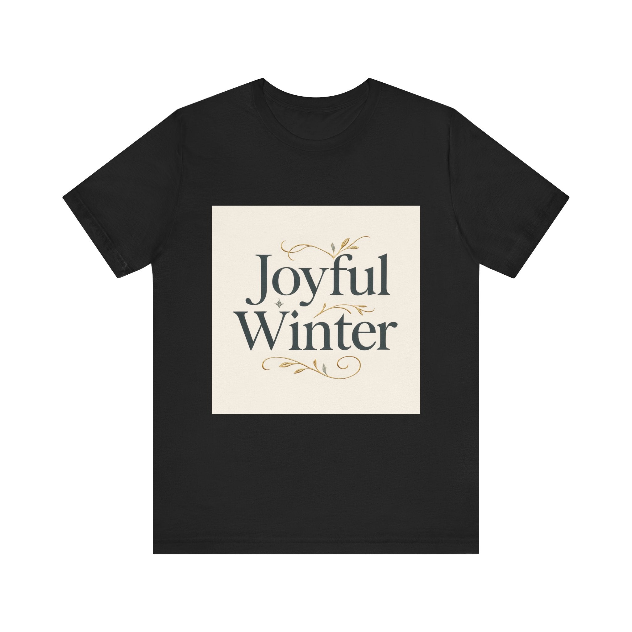 Joyful Winter Tee — Festive Holiday Graphic T-Shirt