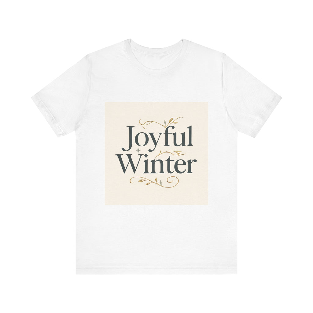 Joyful Winter Tee — Festive Holiday Graphic T-Shirt
