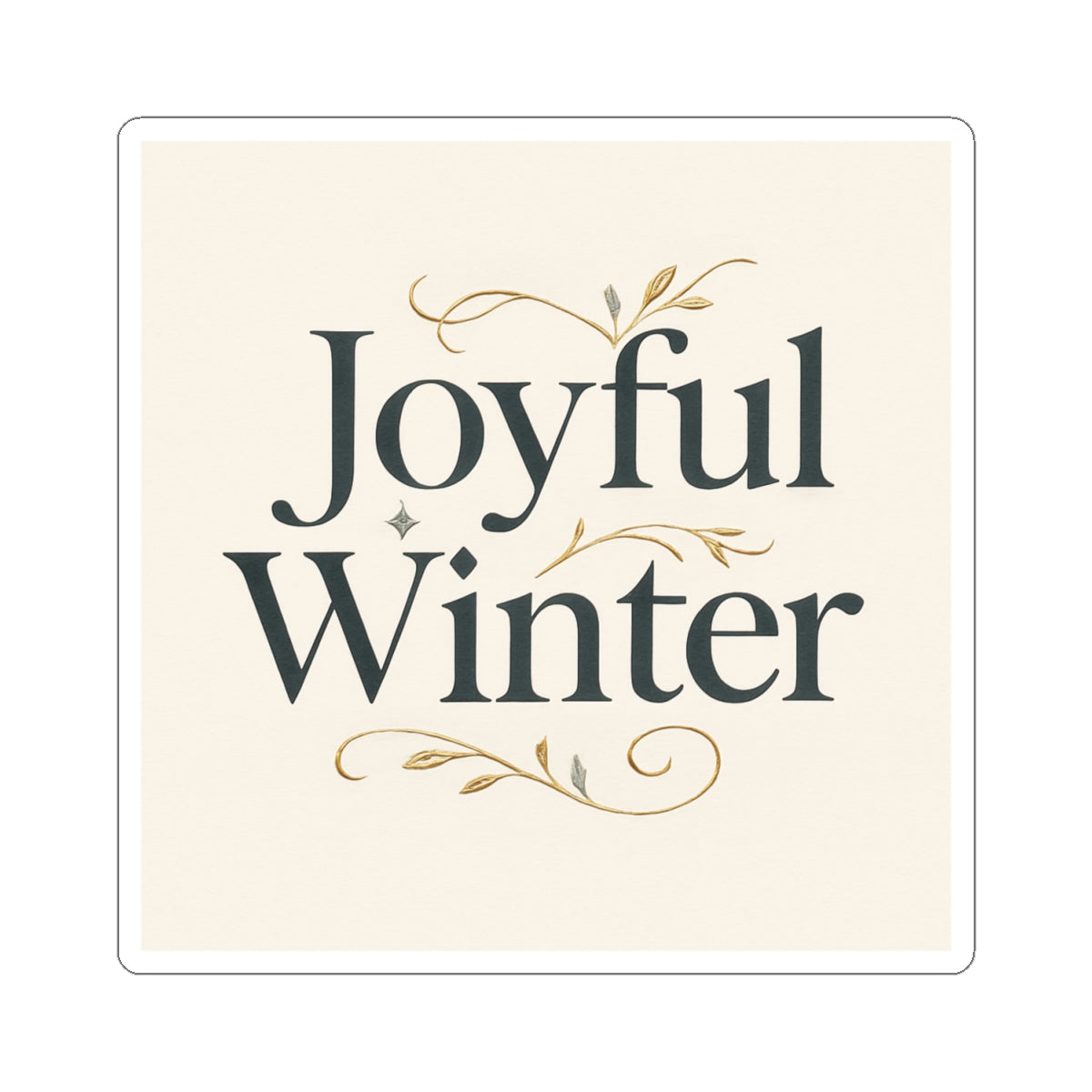 Joyful Winter Sticker — Elegant Holiday Holiday Phrase Kiss-Cut Sticker